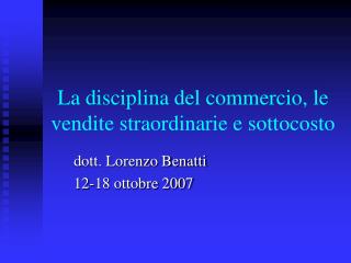 La disciplina del commercio, le vendite straordinarie e sottocosto