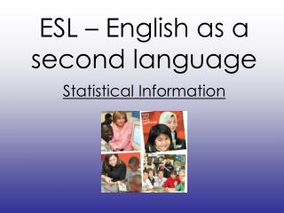 ESL – English as a second language