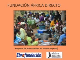 Proyecto de Microcreditos en Yumbe (Uganda)