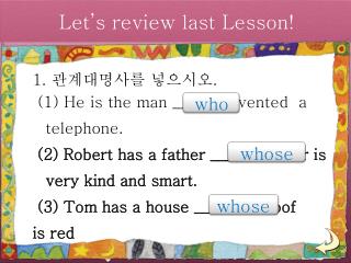 Let’s review last Lesson!