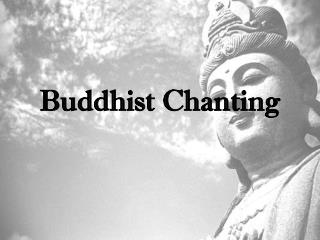 Buddhist Chanting