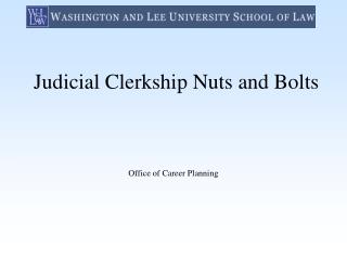 Judicial Clerkship Nuts and Bolts