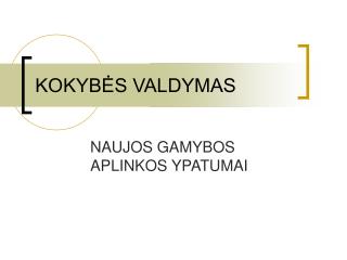 KOKYBĖS VALDYMAS