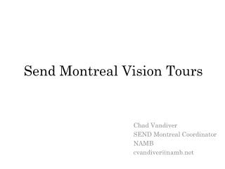 Send Montreal Vision Tours