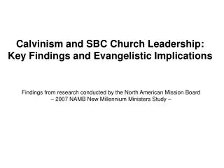 Calvinism and SBC Church Leadership: Key Findings and Evangelistic Implications