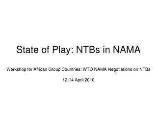 State of Play: NTBs in NAMA