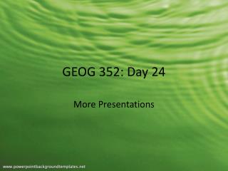 GEOG 352: Day 24