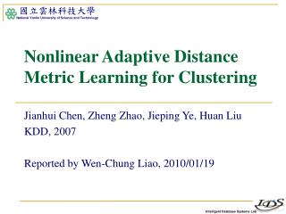 Nonlinear Adaptive Distance Metric Learning for Clustering