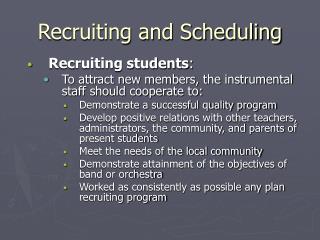 Recruiting and Scheduling