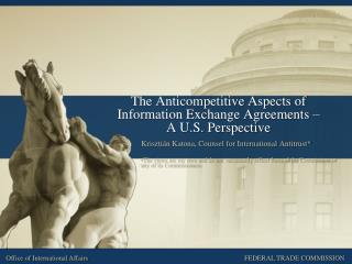 The Anticompetitive Aspects of Information Exchange Agreements – A U.S. Perspective