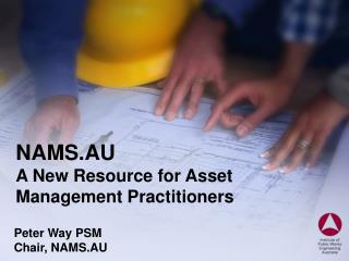 NAMS.AU A New Resource for Asset Management Practitioners