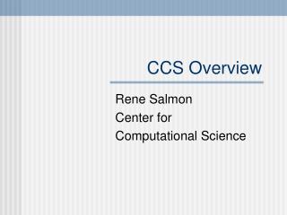 CCS Overview