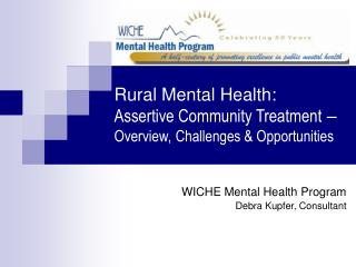 Rural Mental Health: Assertive Community Treatment – Overview, Challenges &amp; Opportunities