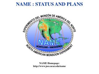 NAME : STATUS AND PLANS