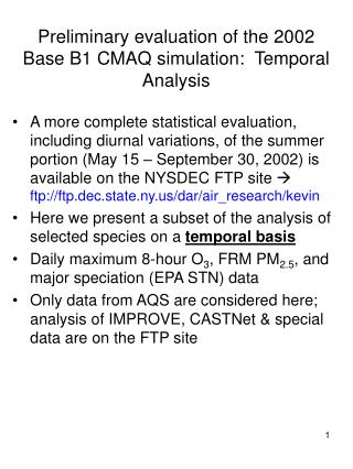 Preliminary evaluation of the 2002 Base B1 CMAQ simulation: Temporal Analysis