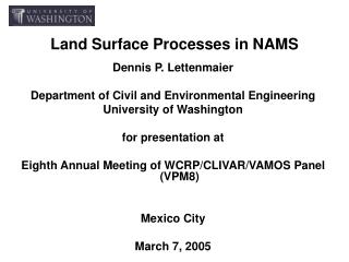 Land Surface Processes in NAMS