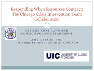 Responding When Resources Contract: The Chicago Crisis Intervention Team Collaboration