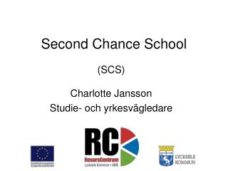 Second Chance School