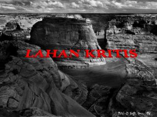 LAHAN KRITIS