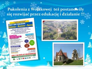Pokolenia z Wojakowej też postanowiły się rozwijać przez edukację i działanie !!!