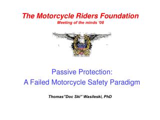 Passive Protection: A Failed Motorcycle Safety Paradigm