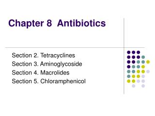 Chapter 8 Antibiotics