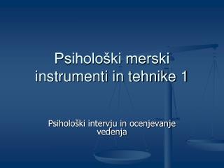 Psihološki merski instrumenti in tehnike 1