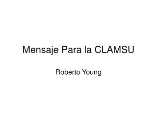 Mensaje Para la CLAMSU