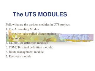 The UTS MODULES