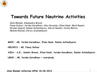 Towards Future Neutrino Activities