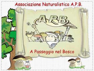 Associazione Naturalistica A.P.B.