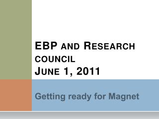 EBP and Research council June 1, 2011