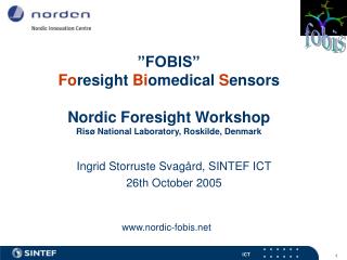 Ingrid Storruste Svagård, SINTEF ICT 26th October 2005