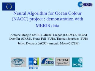 Neural Algorithm for Ocean Colour (NAOC) project : demonstration with MERIS data