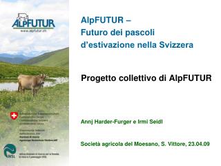 AlpFUTUR – Futuro dei pascoli d’estivazione nella Svizzera