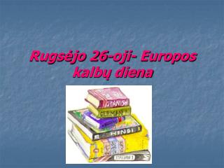 Rugsėjo 26-oji- Europos kalbų diena