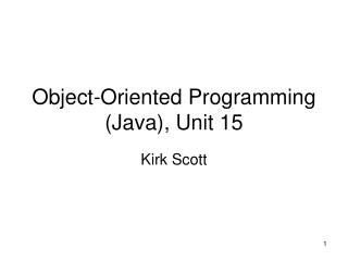 Object-Oriented Programming (Java), Unit 15