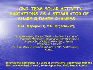 O.M. Raspopov (1), V.A. Dergachev (2),