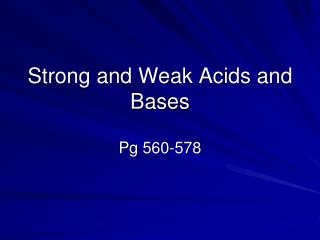 Strong and Weak Acids and Bases