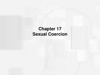 Chapter 17 Sexual Coercion