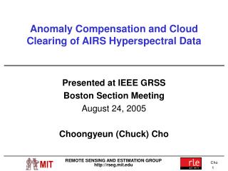 Anomaly Compensation and Cloud Clearing of AIRS Hyperspectral Data