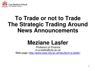 To Trade or not to Trade The Strategic Trading Around News Announcements Meziane Lasfer