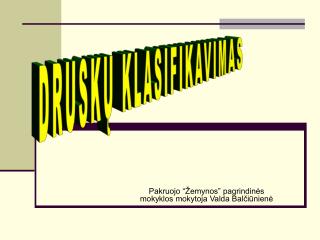 Pakruojo “Žemynos” pagrindinės mokyklos mokytoja Valda Balčiūnienė