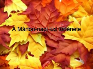 A Márton-napi lúd története