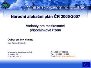 Národní alokační plán ČR 2005-2007 Varianty pro meziresortní připomínkové řízení