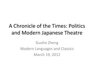 A Chronicle of the Times: Politics and Modern Japanese Theatre