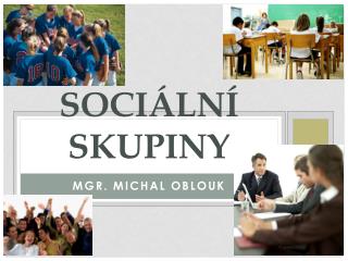 SOCIÁLNÍ SKUPINY