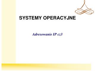SYSTEMY OPERACYJNE
