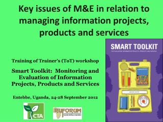 Key issues of M&amp;E in relation to managing information projects, products and services