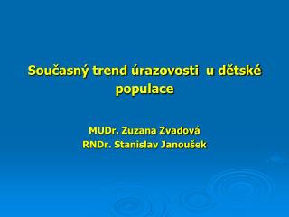 Současný trend úrazovosti u dětské populace